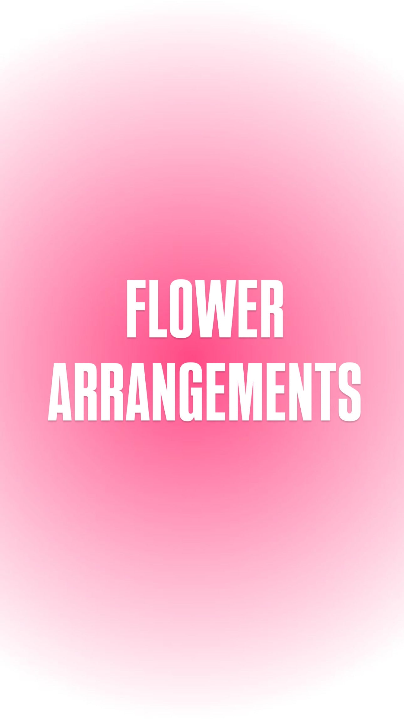 FLOWER ARRANGEMENTS